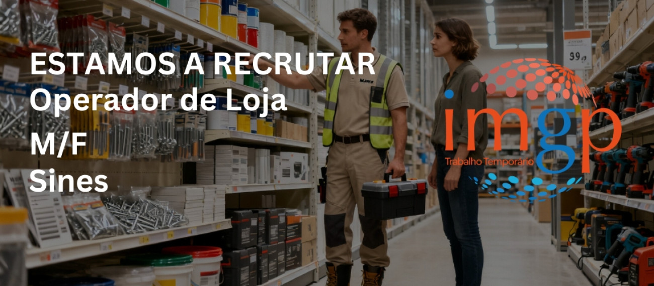 Operador de Loja (M/F) — Sines